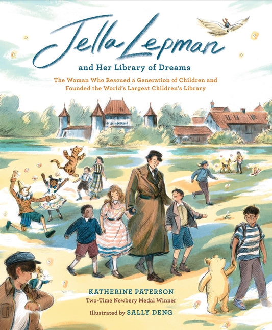 Jella Lepman and Her Library of Dreams: The Woman Who Rescued a Generation of Children and Founded the World's Largest Children's Library - Ingram