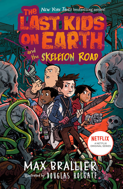 Last Kids on Earth and the Skeleton Road - Ingram