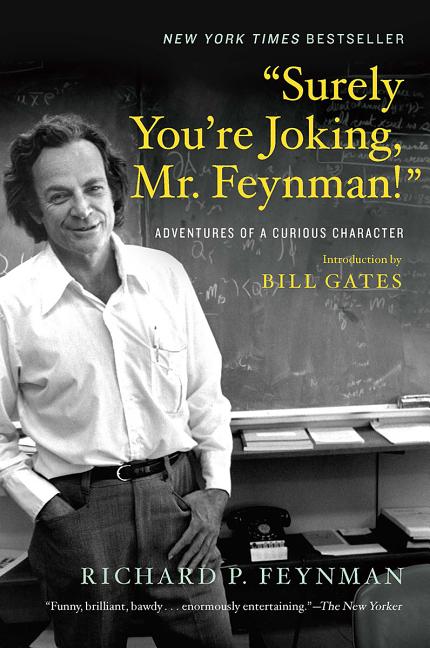 Surely You're Joking, Mr. Feynman!: Adventures of a Curious Character - Ingram