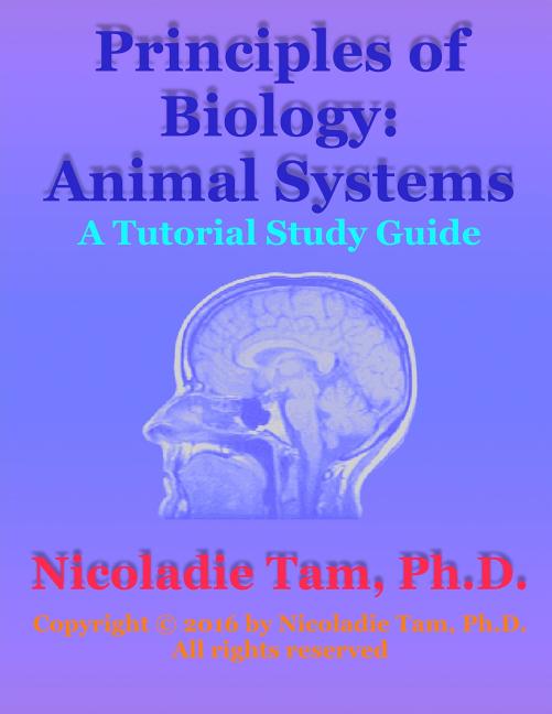 Principles of Biology: Animal Systems: A Tutorial Study Guide - Ingram
