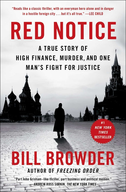 Red Notice: A True Story of High Finance, Murder, and One Man's Fight for Justice - Ingram