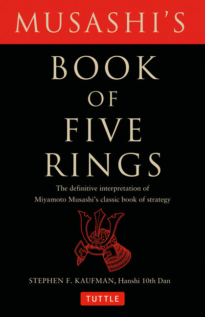 Musashi's Book of Five Rings: The Definitive Interpretation of Miyamoto Musashi's Classic Book of Strategy - Ingram