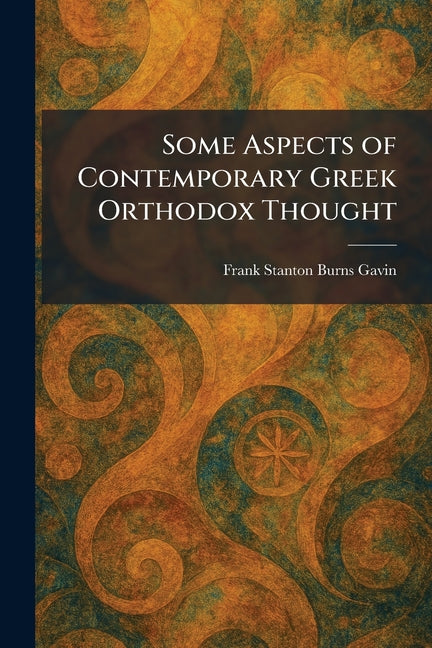 Some Aspects of Contemporary Greek Orthodox Thought - Ingram