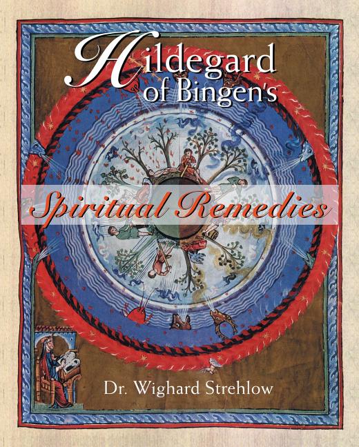 Hildegard of Bingen's Spiritual Remedies (Original) - Ingram