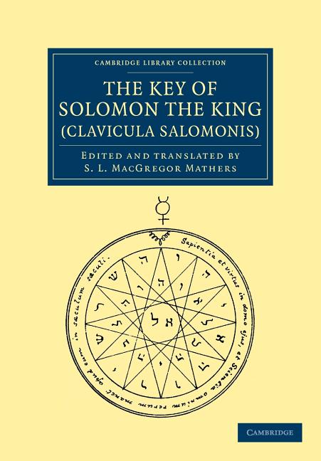 Key of Solomon the King (Clavicula Salomonis) - Ingram