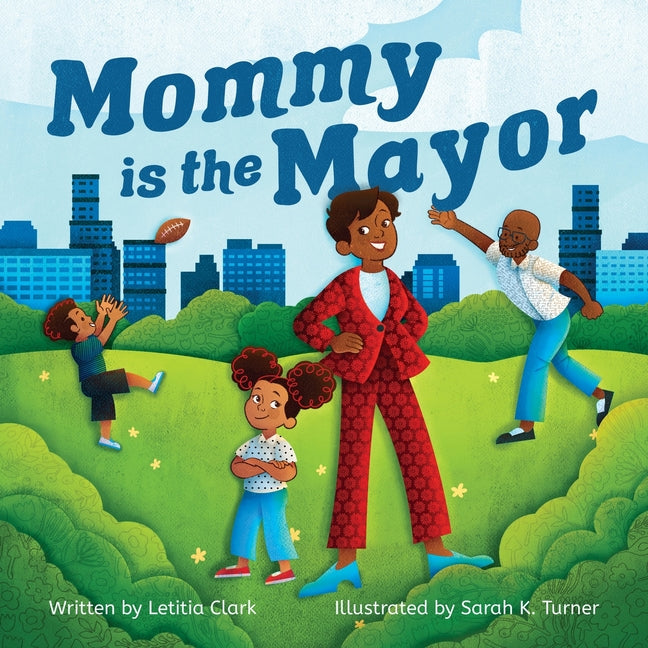 Mommy is the Mayor - Ingram