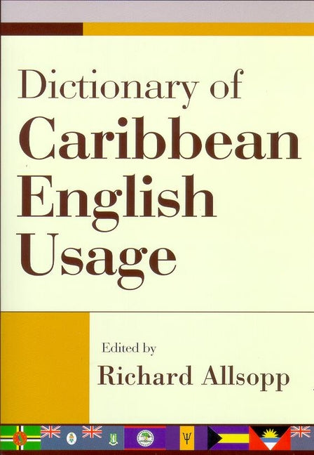 Dictionary of Caribbean English Usage - Ingram