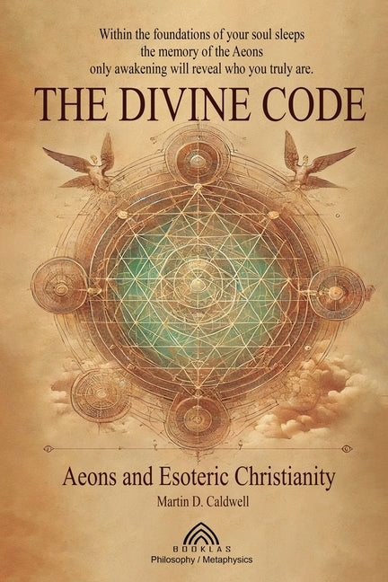 Divine Code: Aeons and Esoteric Christianity - Ingram