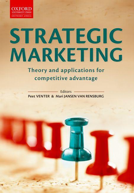Strategic Marketing: Theory and Applications for Competitive Advantage - Ingram
