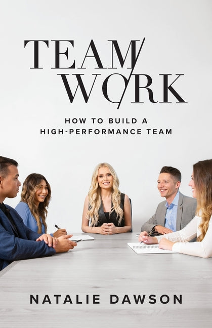 TeamWork: How to Build a High-Performance Team - Ingram
