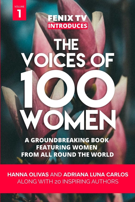 Voices of 100 Women (Volume 1): A Groundbreaking Book Featuring Women From All Around the World - Ingram