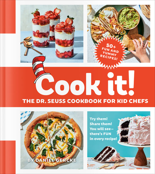 Cook It! the Dr. Seuss Cookbook for Kid Chefs: 50+ Yummy Recipes - Ingram