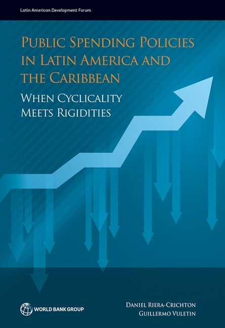 Public Spending Policies in Latin America and the Caribbean: When Cyclicality Meets Rigidities - Ingram