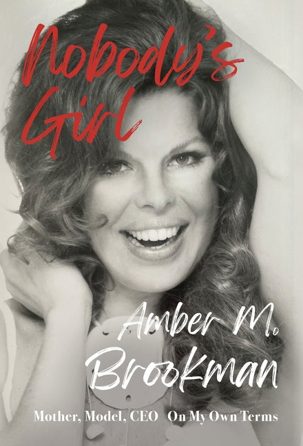 Nobody's Girl: Mother, Model, CEO On My Own Terms - Ingram