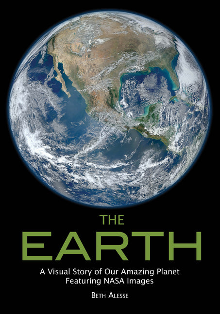 Earth: A Visual Story of Our Amazing Planet Featuring NASA Images - Ingram