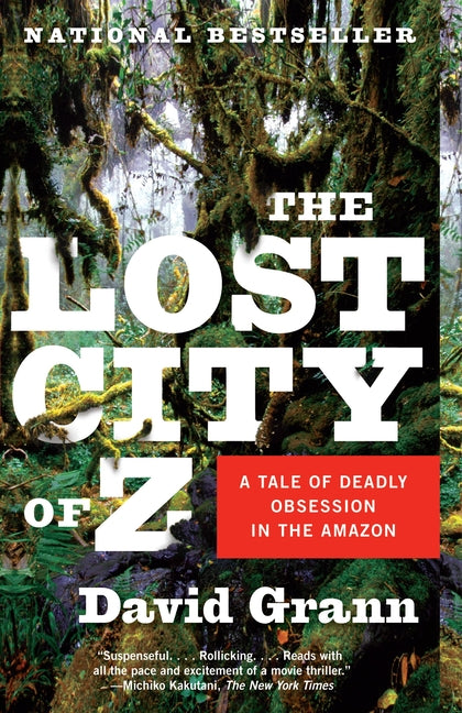 Lost City of Z: A Tale of Deadly Obsession in the Amazon - Ingram