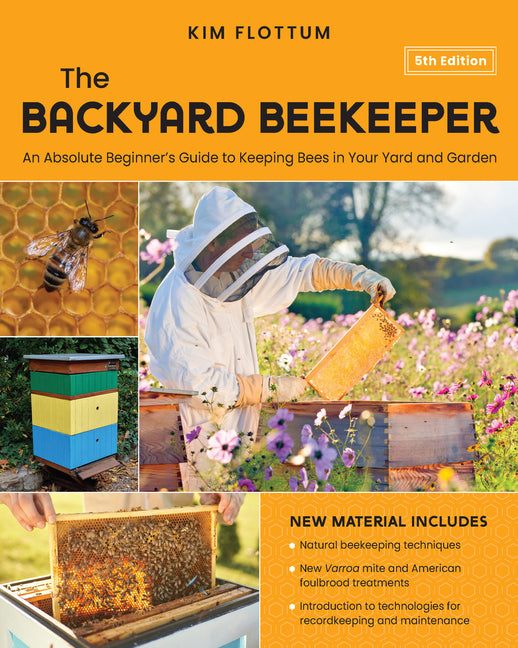 Backyard Beekeeper, 5th Edition: An Absolute Beginner's Guide to Keeping Bees in Your Yard and Garden - Natural Beekeeping Techniques - New Varroa Mit - Ingram