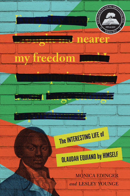 Nearer My Freedom: The Interesting Life of Olaudah Equiano by Himself - Ingram