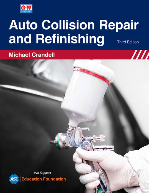 Auto Collision Repair and Refinishing (Third Edition, Revised, Textbook) - Ingram