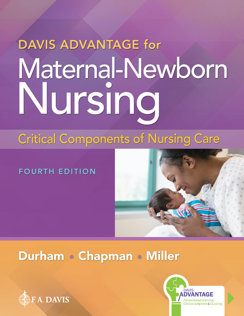 Davis Advantage for Maternal-Newborn Nursing: Critical Components of Nursing Care - Ingram