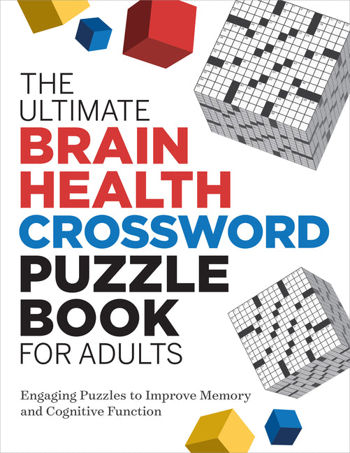 Ultimate Brain Health Crossword Puzzle Book for Adults: Engaging Puzzles to Improve Memory and Cognitive Function - Ingram