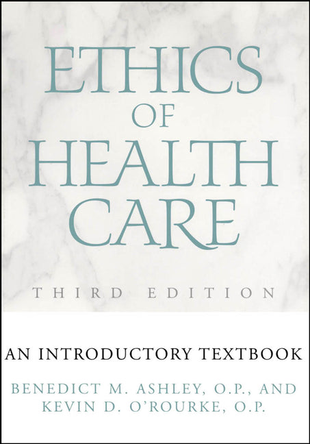 Ethics of Health Care: An Introductory Textbook - Ingram
