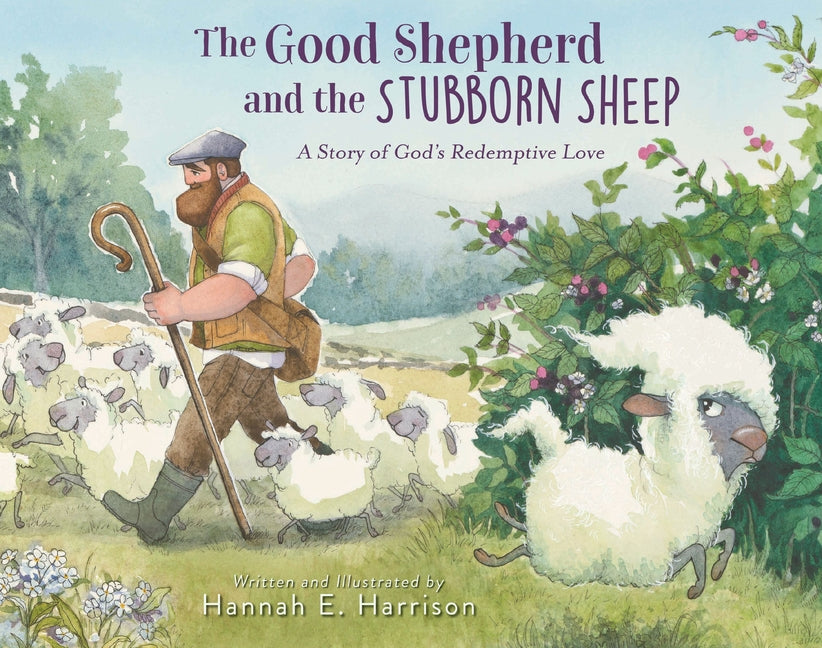 Good Shepherd and the Stubborn Sheep: A Story of God's Redemptive Love - Ingram