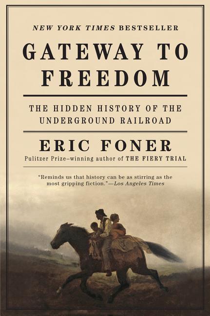Gateway to Freedom: The Hidden History of the Underground Railroad - Ingram