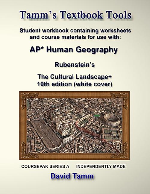 Rubenstein's The Cultural Landscape 10th edition+ Student Workbook: Relevant Daily Assignments Tailor Made for the Rubenstein Text - Ingram