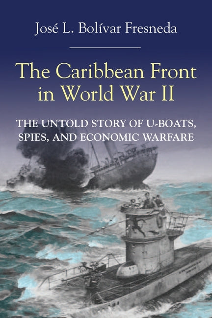 Caribbean Front in World war II - Ingram