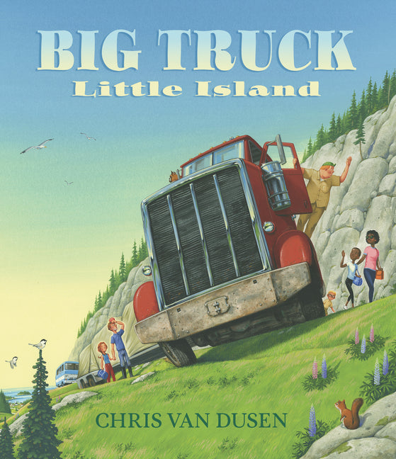 Big Truck Little Island: (A Big Rig Breakdown Sparks Clever Teamwork and Cooperation - For Kids Ages 3-7) - Ingram
