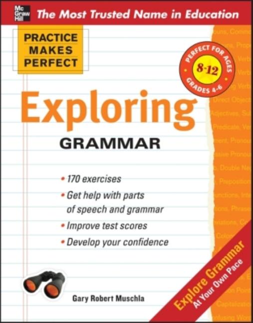 Practice Makes Perfect: Exploring Grammar - Ingram