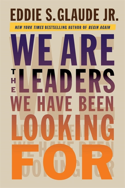 We Are the Leaders We Have Been Looking for - Ingram
