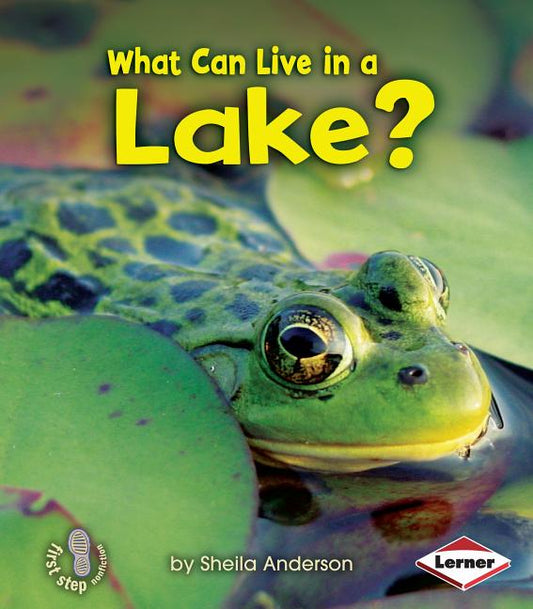 What Can Live in a Lake? - Ingram