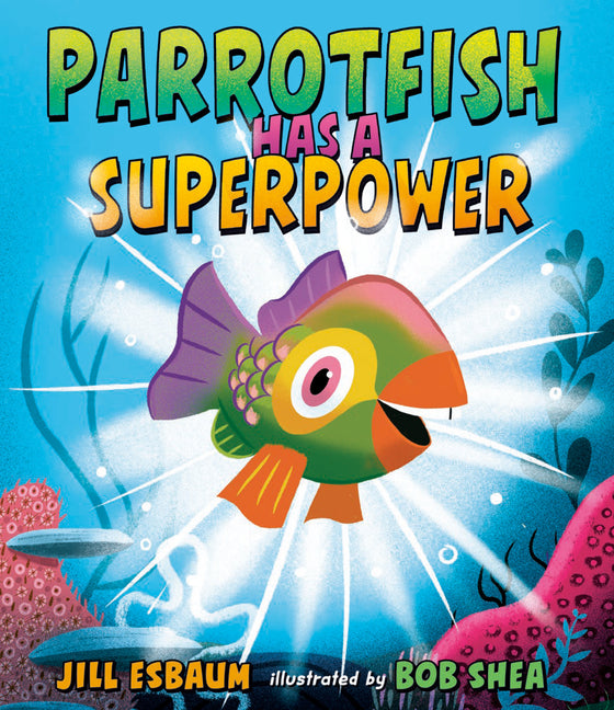 Parrotfish Has a Superpower - Ingram