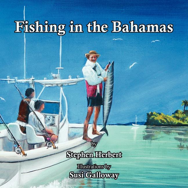 Fishing in the Bahamas - Ingram