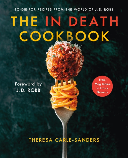 in Death Cookbook: To-Die-For Recipes from the World of J. D. Robb - Ingram