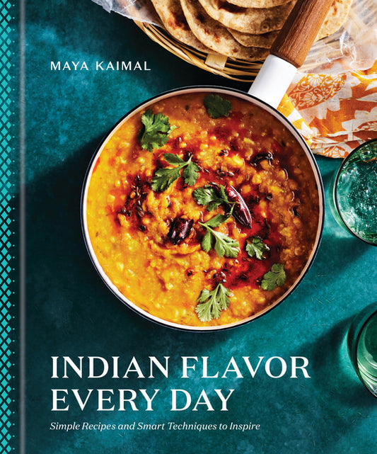 Indian Flavor Every Day: Simple Recipes and Smart Techniques to Inspire: A Cookbook - Ingram