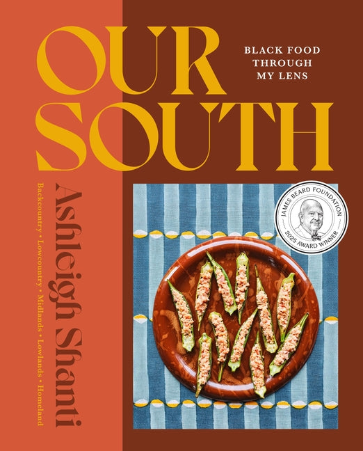 Our South: Black Food Through My Lens - A Cookbook - Ingram