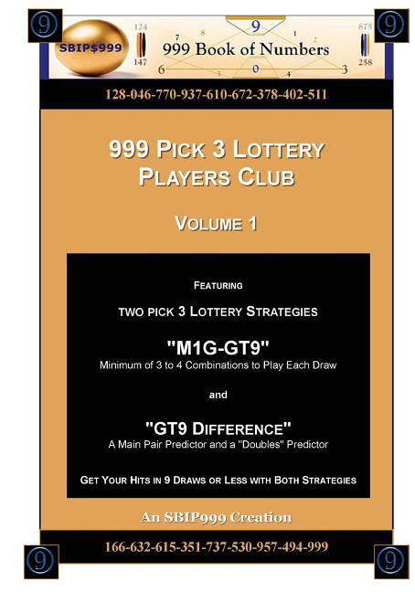 999 Pick 3 Lottery Players Club Volume 1: Featuring M1G-GT9 and GT9 Difference Lottery Strategies - Ingram