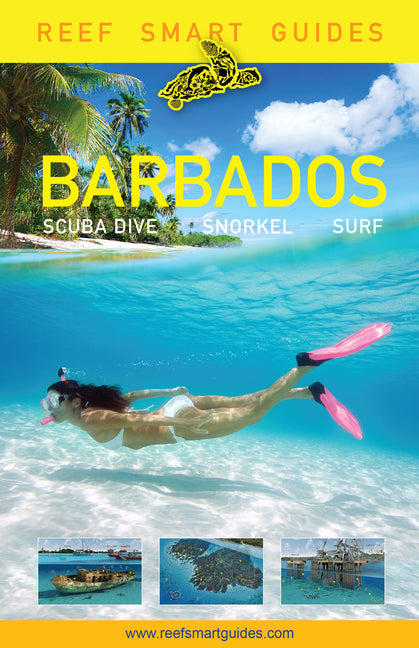 Reef Smart Guides Barbados: Scuba Dive. Snorkel. Surf. (Best Diving Spots in the Caribbean's Barbados) - Ingram