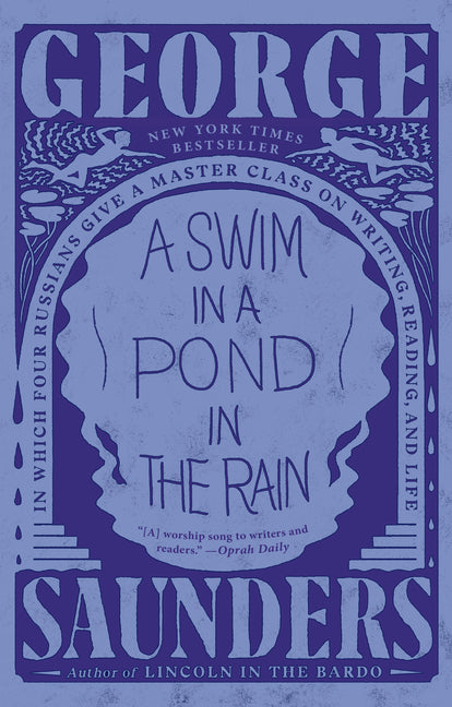 Swim in a Pond in the Rain: In Which Four Russians Give a Master Class on Writing, Reading, and Life - Ingram