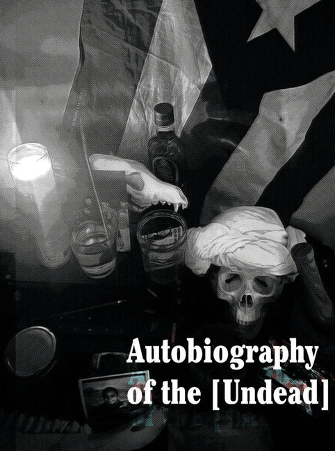 Autobiography of the [Undead] - Ingram