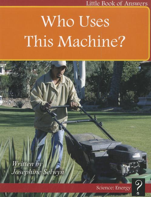 Who Uses This Machine? - Ingram