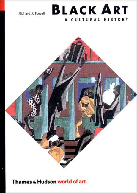 Black Art: A Cultural History (Rev) (Rev) - Ingram