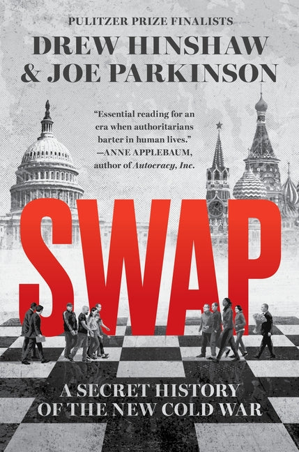Swap: A Secret History of the New Cold War - Ingram