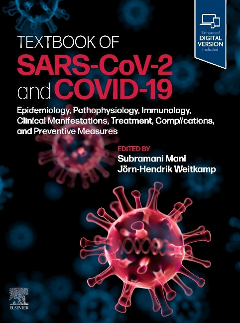 Textbook of Sars-Cov-2 and Covid-19: Epidemiology, Etiopathogenesis, Immunology, Clinical Manifestations, Treatment, Complications, and Preventive Mea - Ingram