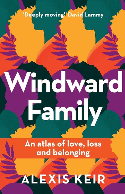 Windward Family: An atlas of love, loss and belonging - Ingram