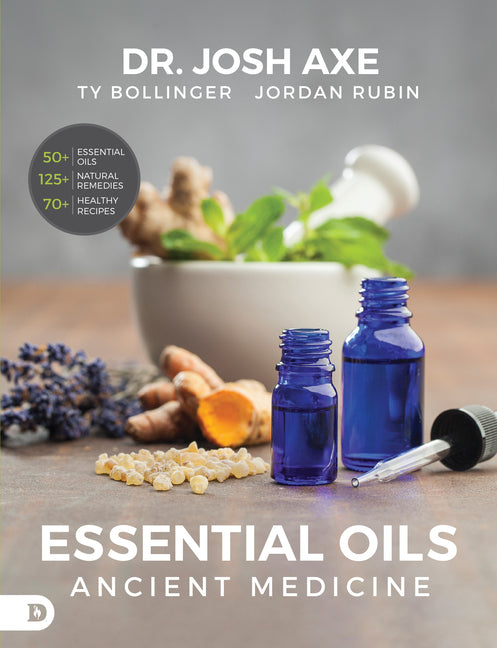 Essential Oils: Ancient Medicine - Ingram