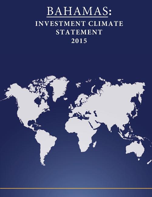 Bahamas: Investment Climate Statement 2015 - Ingram
